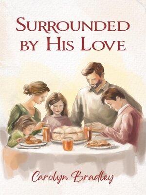cover image of Surrounded by His Love